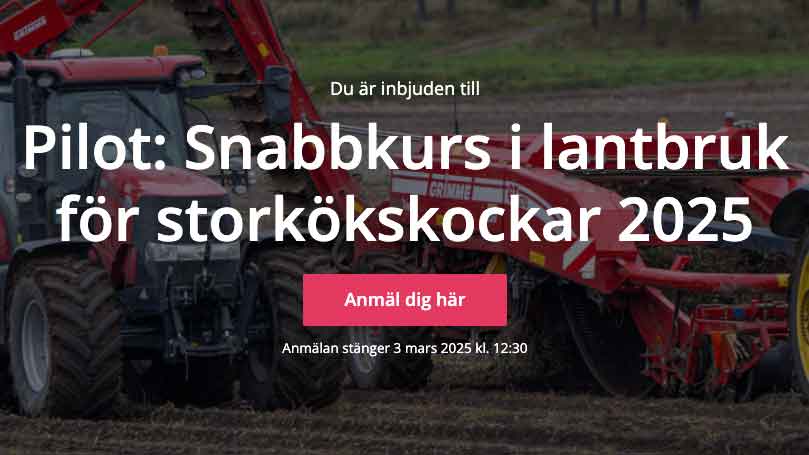 Snabbkurs i lantbruk för storkökskockar