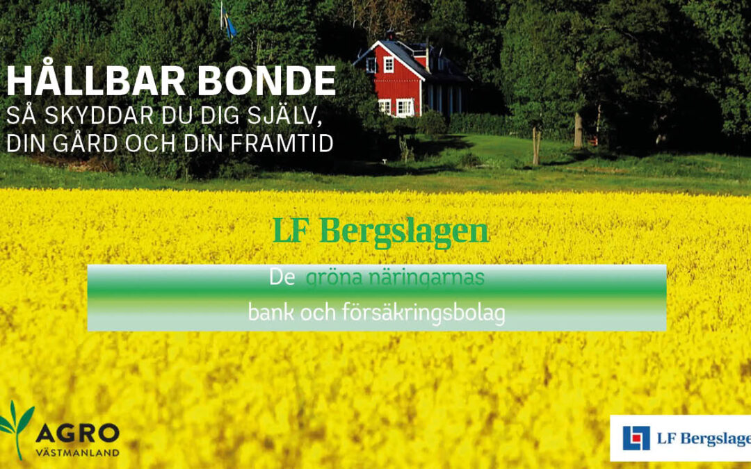 Hållbar bonde, så skyddar du dig själv, din gård och din framtid